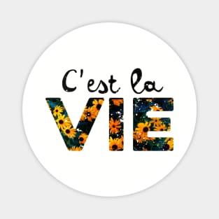 C'EST LA VIE Magnet